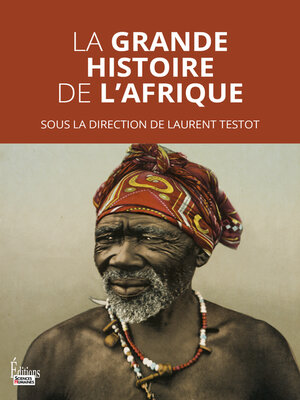 cover image of La grande histoire de l'Afrique